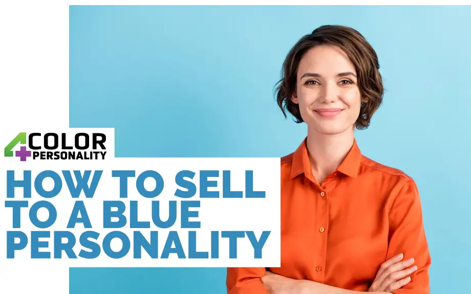 blue personality learning how to sell to a blue personality